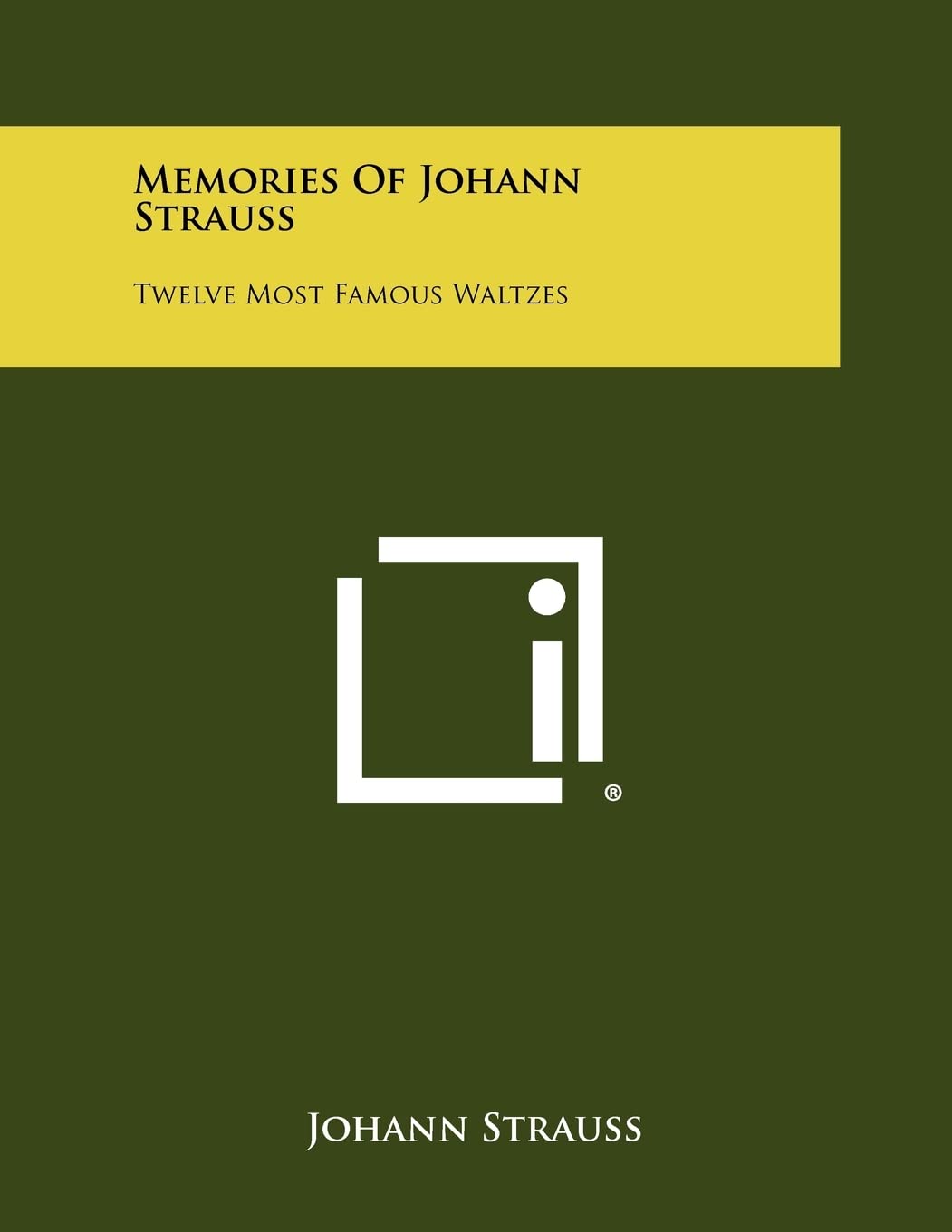 Memories of Johann Strauss: Twelve Most Famous Waltzes Contemporary literature