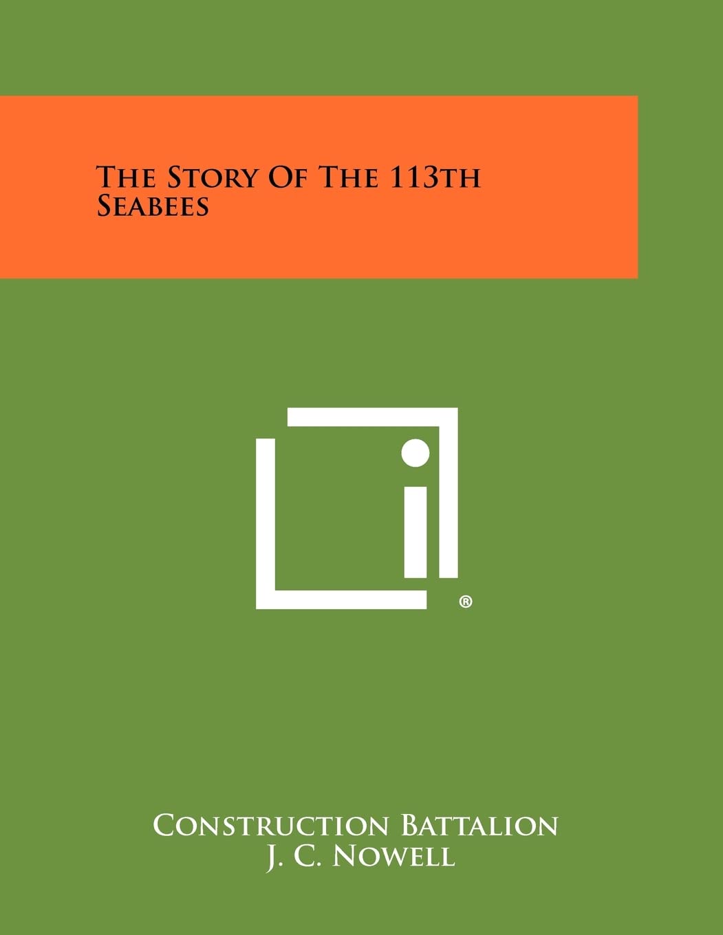 The Story Of The 113th Seabees Contemporary literature