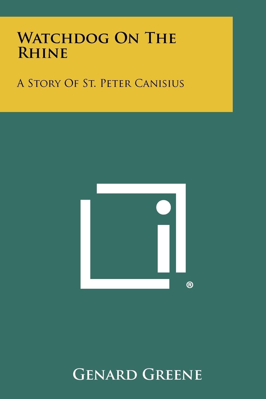 Watchdog On The Rhine: A Story Of St. Peter Canisius Contemporary literature
