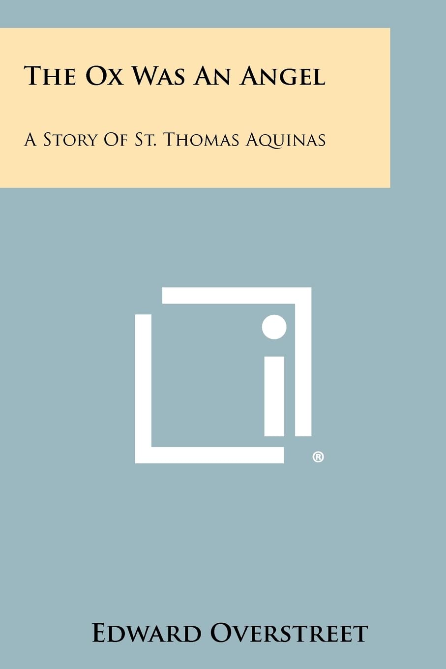 The Ox Was an Angel: A Story of St. Thomas Aquinas Contemporary literature
