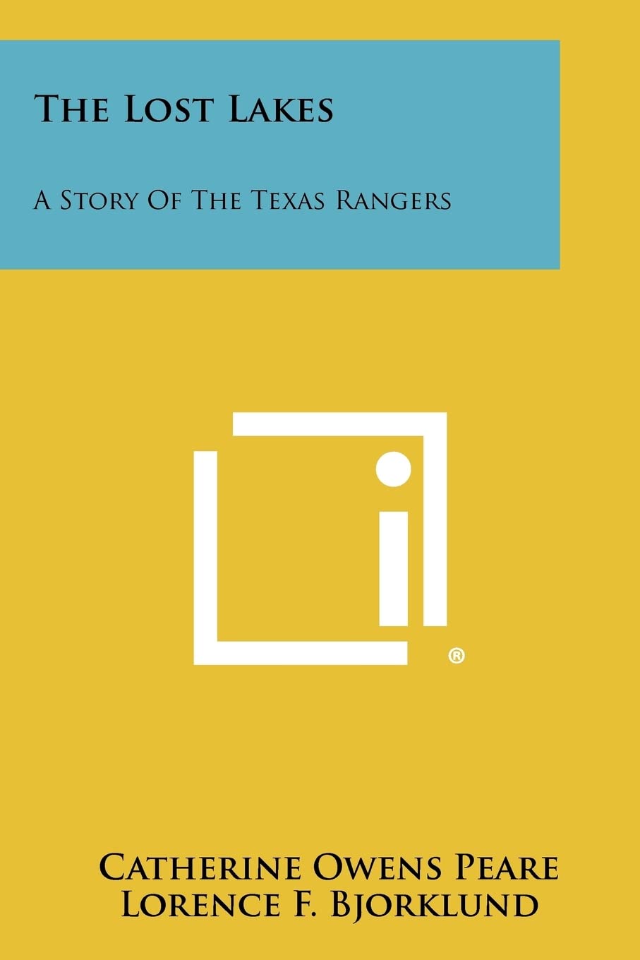 The Lost Lakes: A Story of the Texas Rangers Contemporary literature