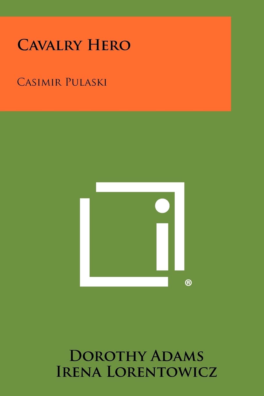 Cavalry Hero: Casimir Pulaski Contemporary literature