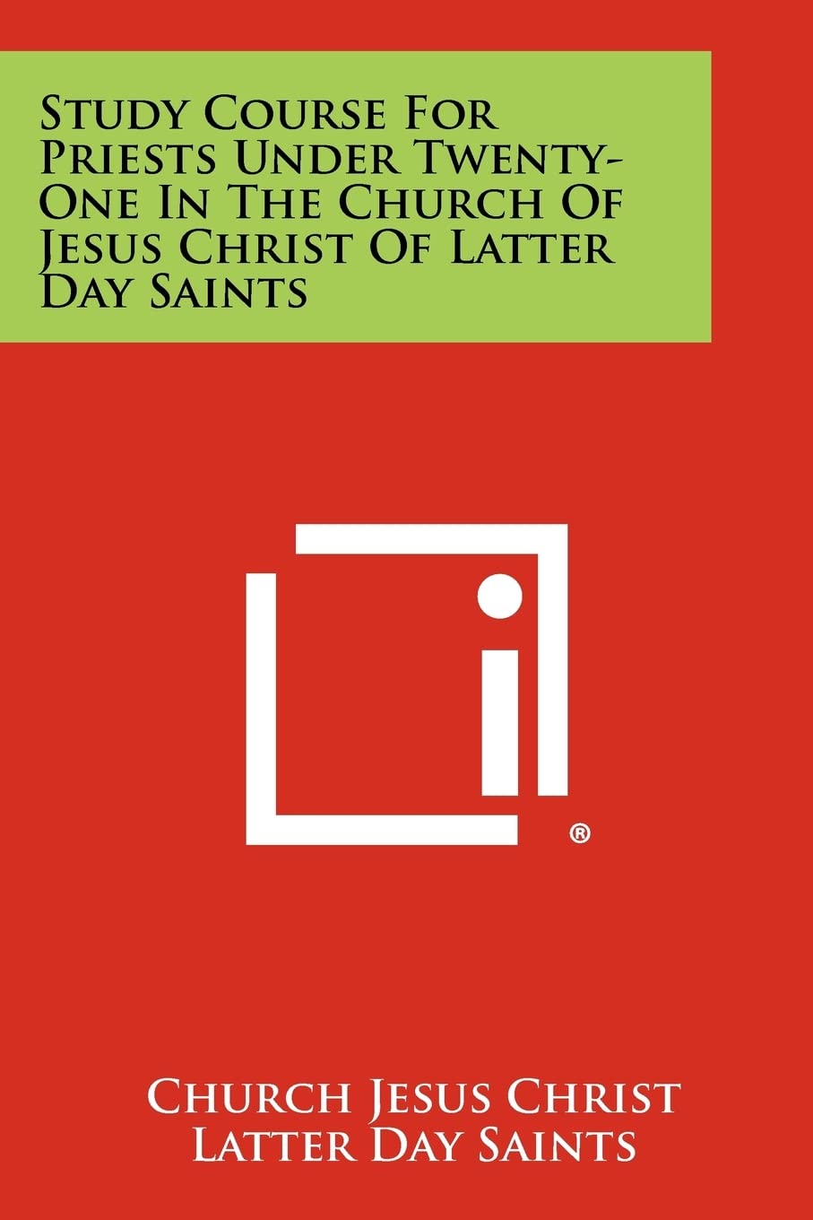 Study Course for Priests Under Twenty-One in the Church of Jesus Christ of Latter Day Saints Contemporary literature Books