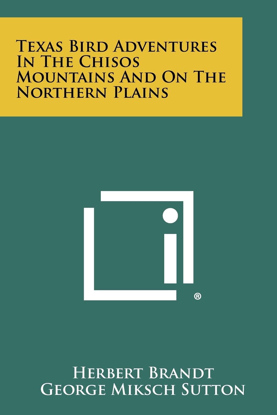 Texas Bird Adventures In The Chisos Mountains And On The Northern Plains Contemporary literature