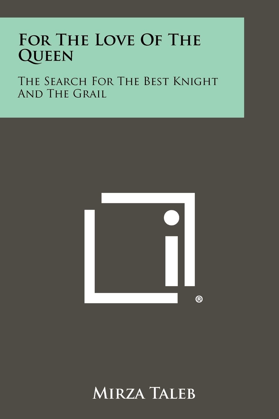 For the Love of the Queen: The Search for the Best Knight and the Grail Contemporary literature