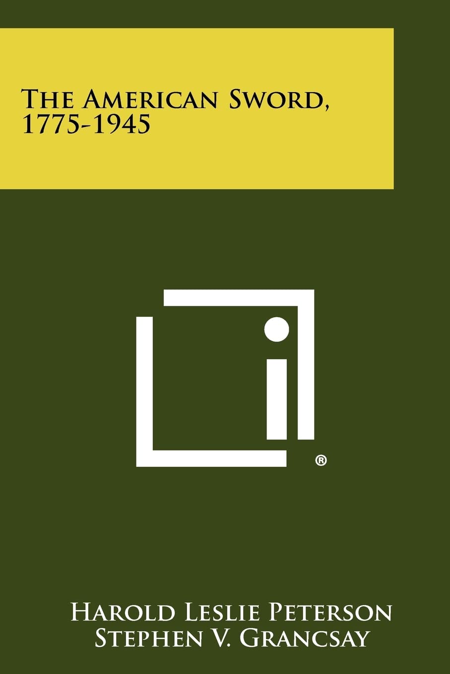 The American Sword, 1775-1945 Contemporary literature