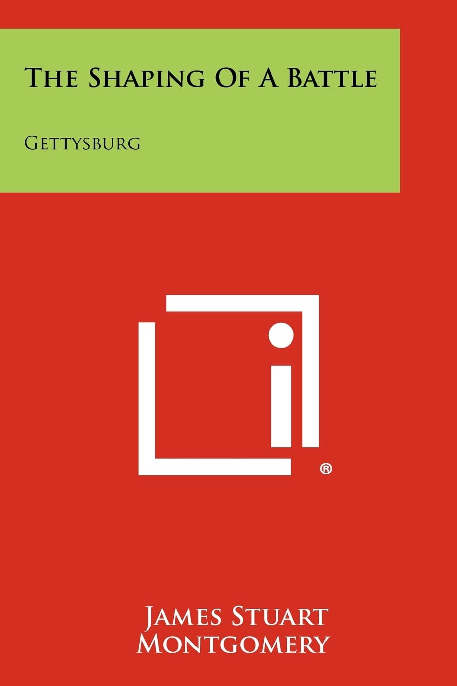 The Shaping Of A Battle: Gettysburg Contemporary literature