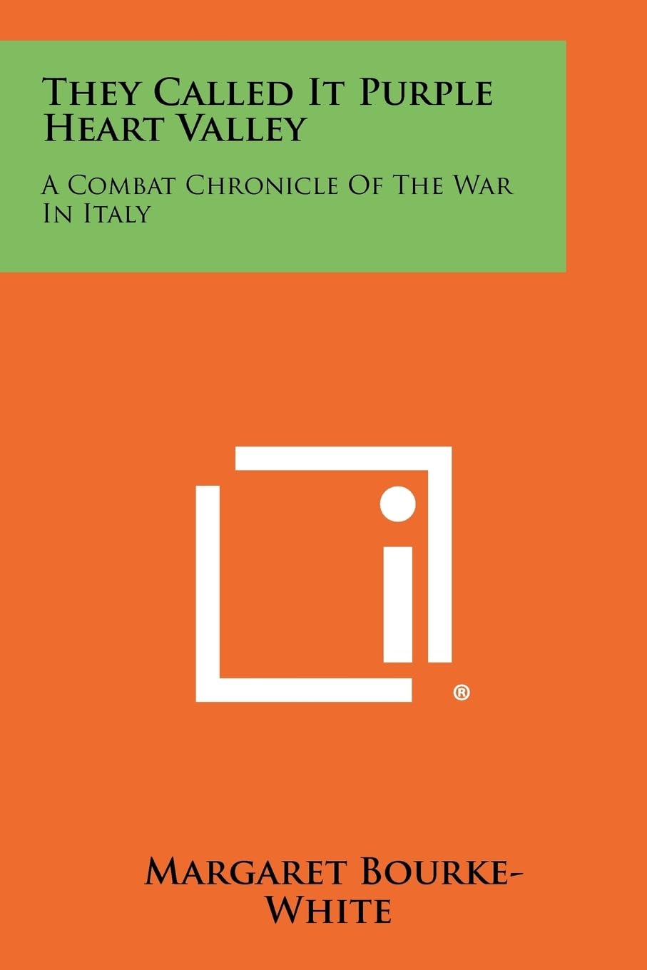 They Called It Purple Heart Valley: A Combat Chronicle Of The War In Italy Contemporary literature