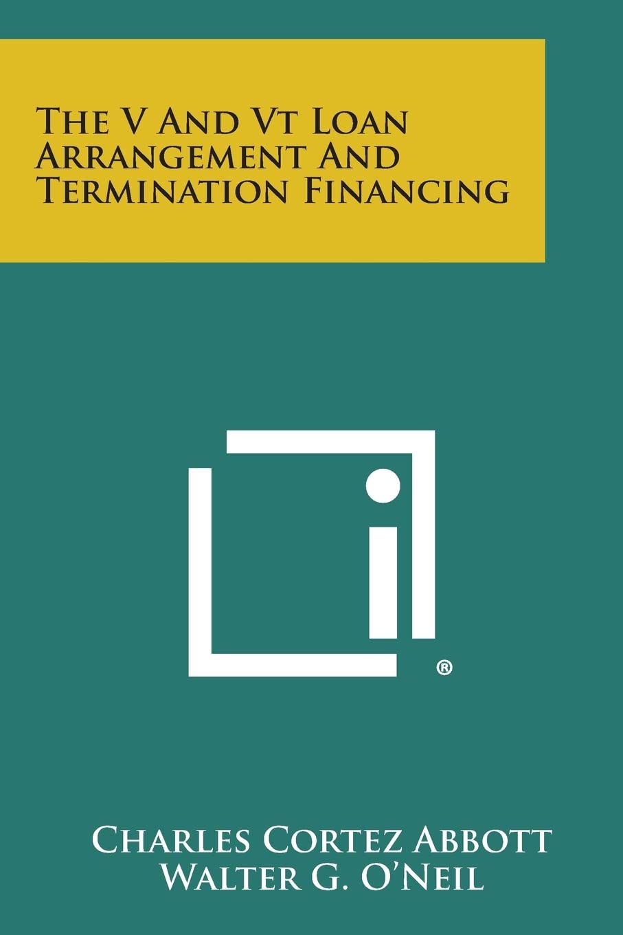 The V and VT Loan Arrangement and Termination Financing Contemporary literature
