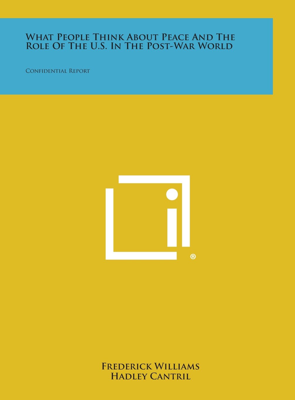 What People Think about Peace and the Role of the U.S. in the Post-War World: Confidential Report Contemporary literature