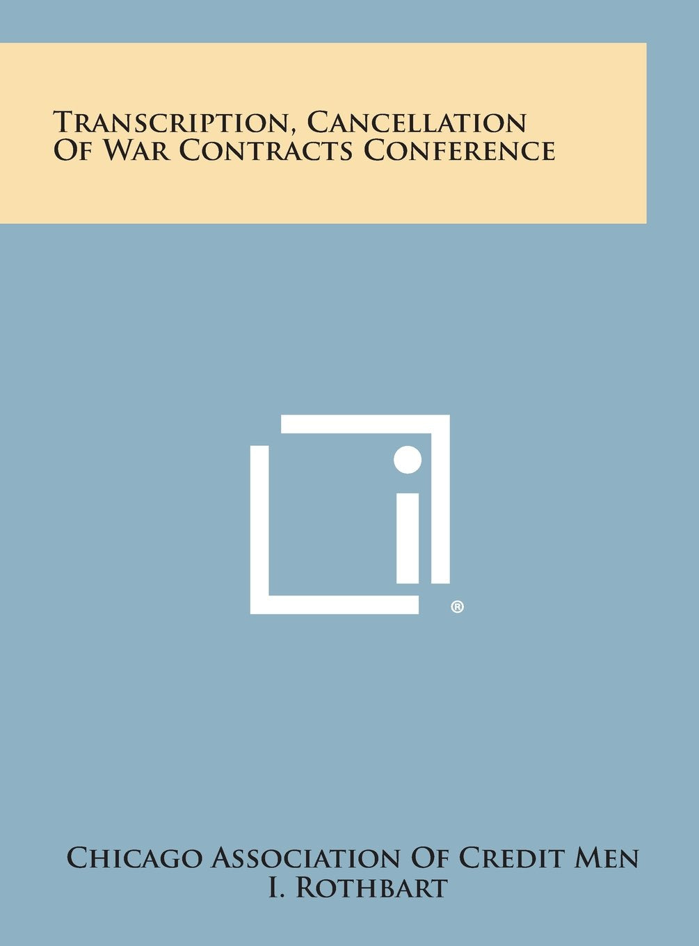 Transcription, Cancellation of War Contracts Conference Contemporary literature