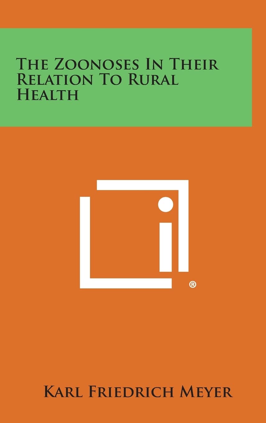 The Zoonoses in Their Relation to Rural Health Contemporary literature