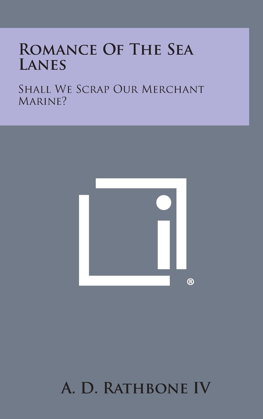 Romance of the Sea Lanes: Shall We Scrap Our Merchant Marine? Contemporary literature