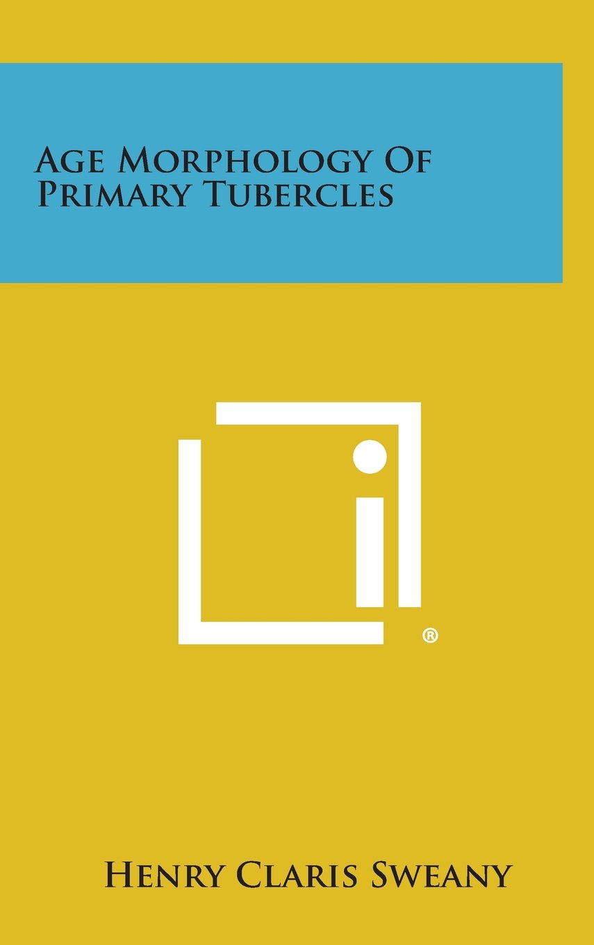 Age Morphology of Primary Tubercles Contemporary literature