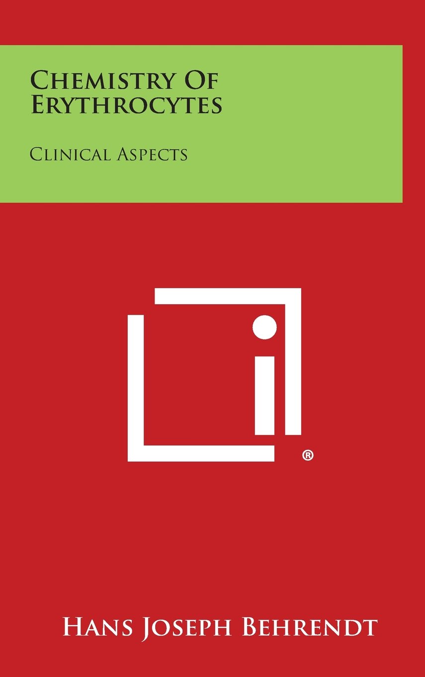 Chemistry of Erythrocytes: Clinical Aspects Contemporary literature