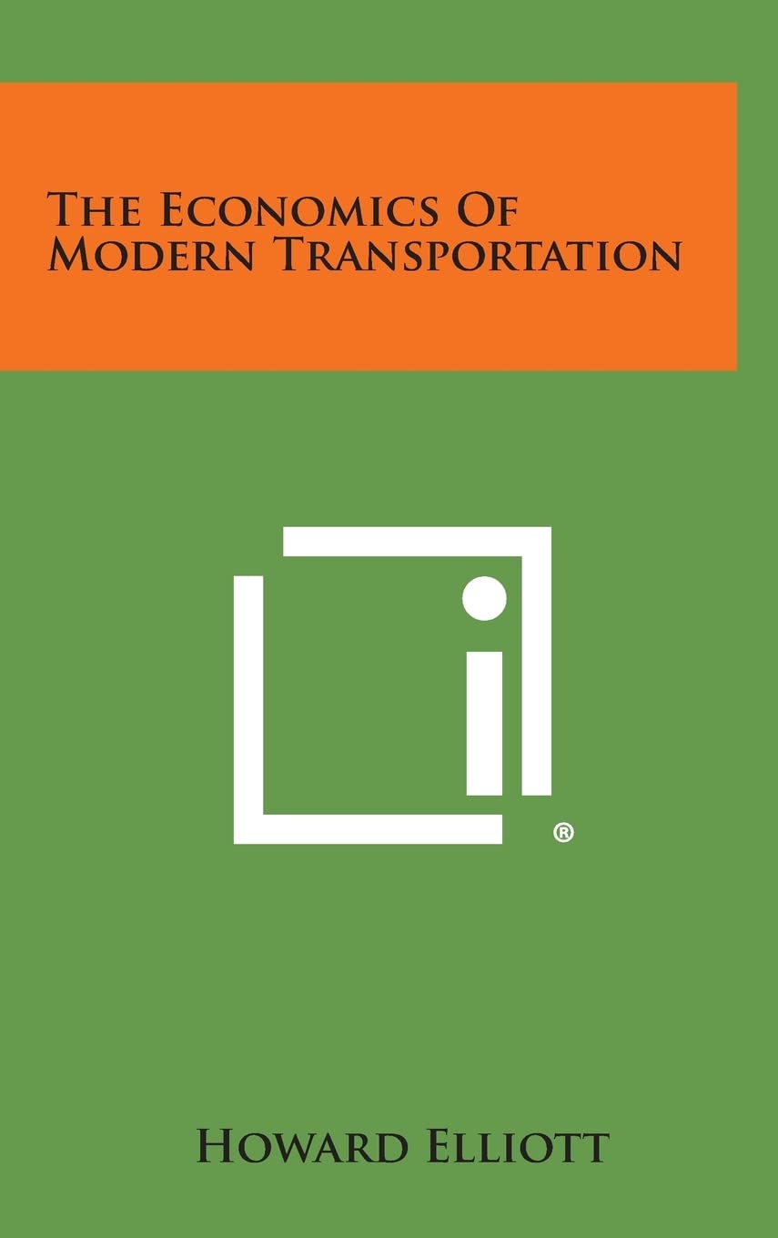 The Economics of Modern Transportation Contemporary literature
