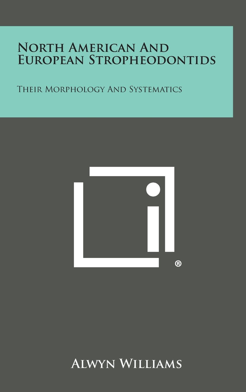 North American and European Stropheodontids: Their Morphology and Systematics Contemporary literature