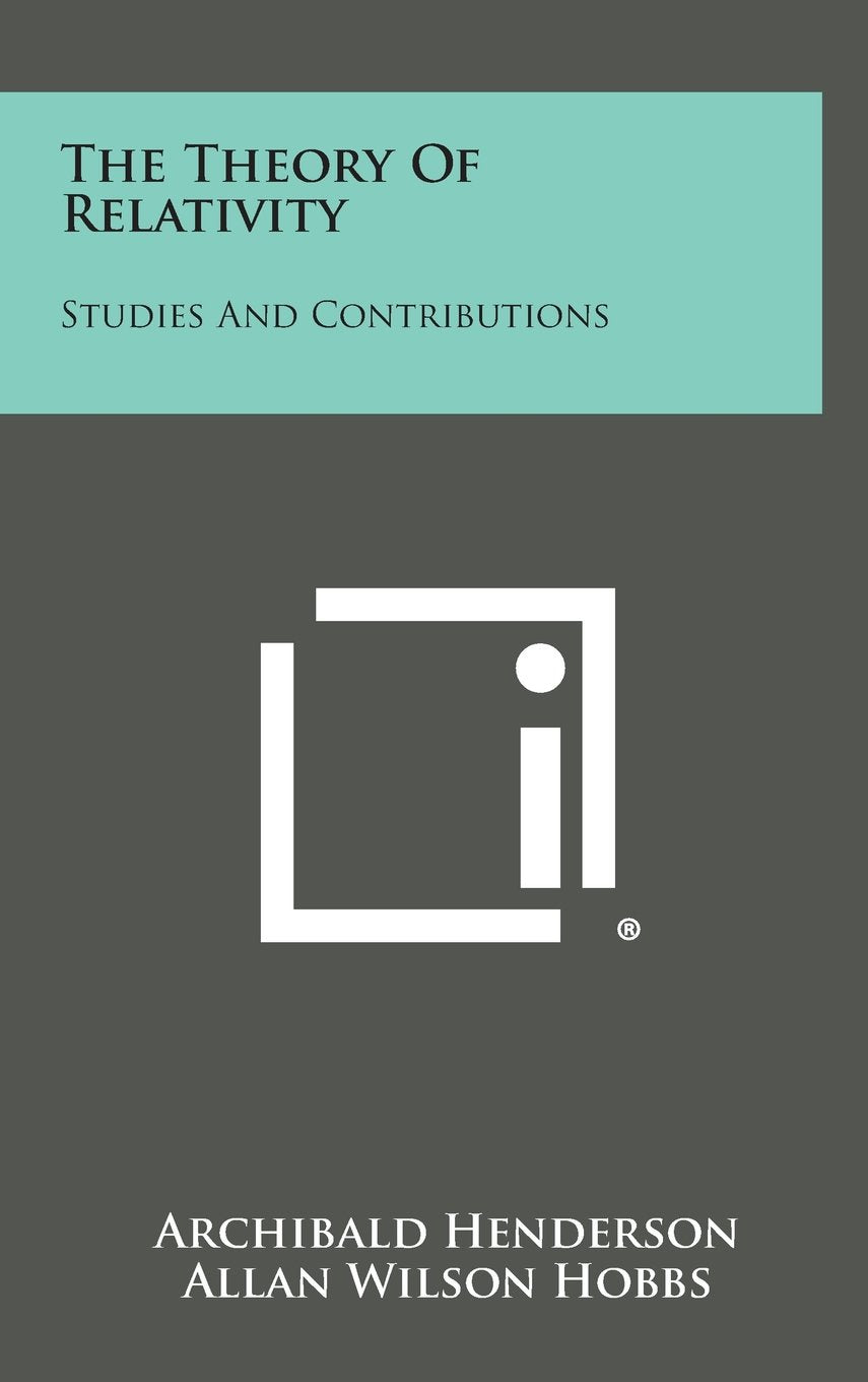 The Theory of Relativity: Studies and Contributions Contemporary literature