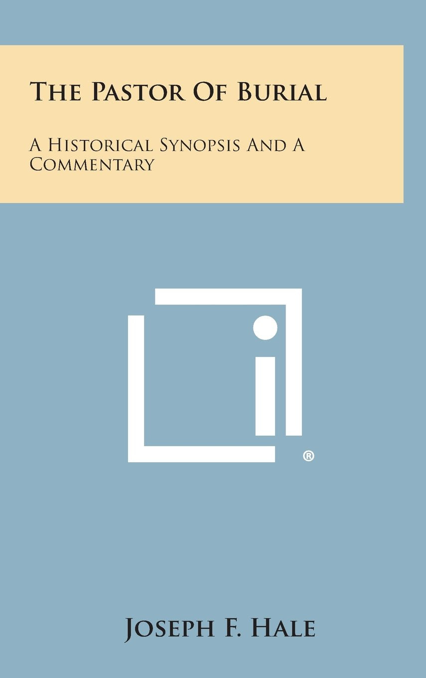 The Pastor of Burial: A Historical Synopsis and a Commentary Contemporary literature