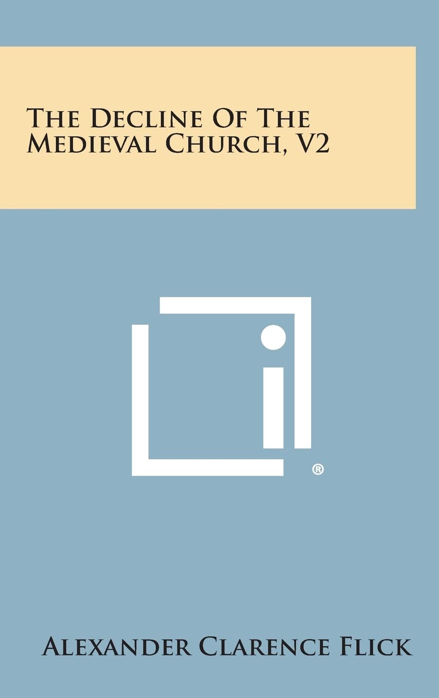 The Decline of the Medieval Church, V2 Contemporary literature