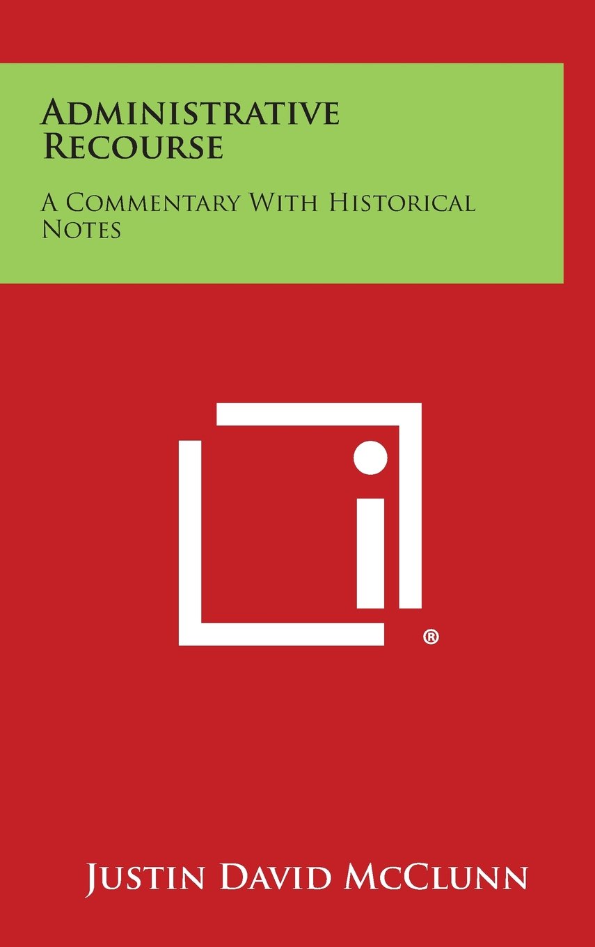 Product Image: Administrative Recourse: A Commentary with Historical Notes