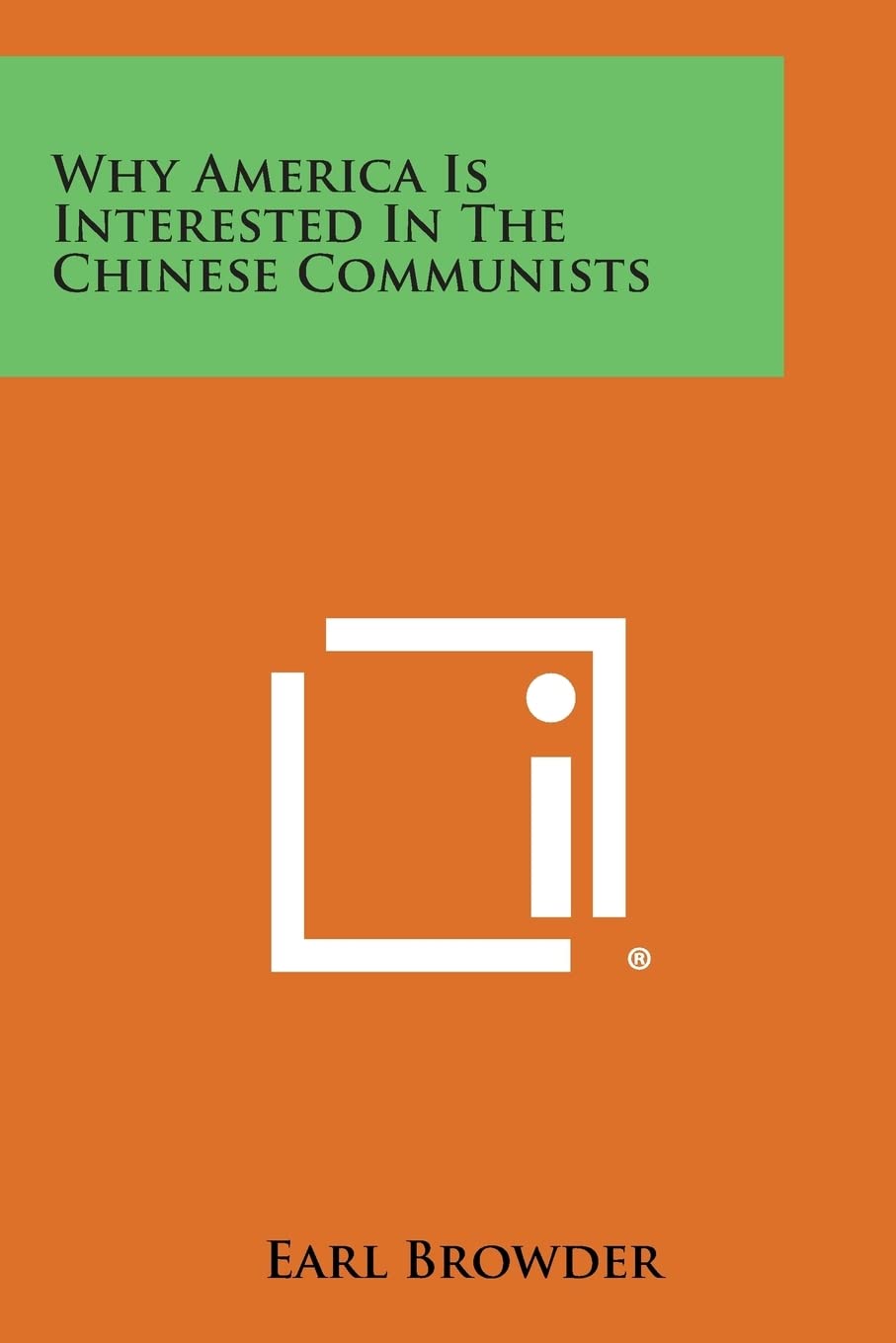 Why America Is Interested in the Chinese Communists book