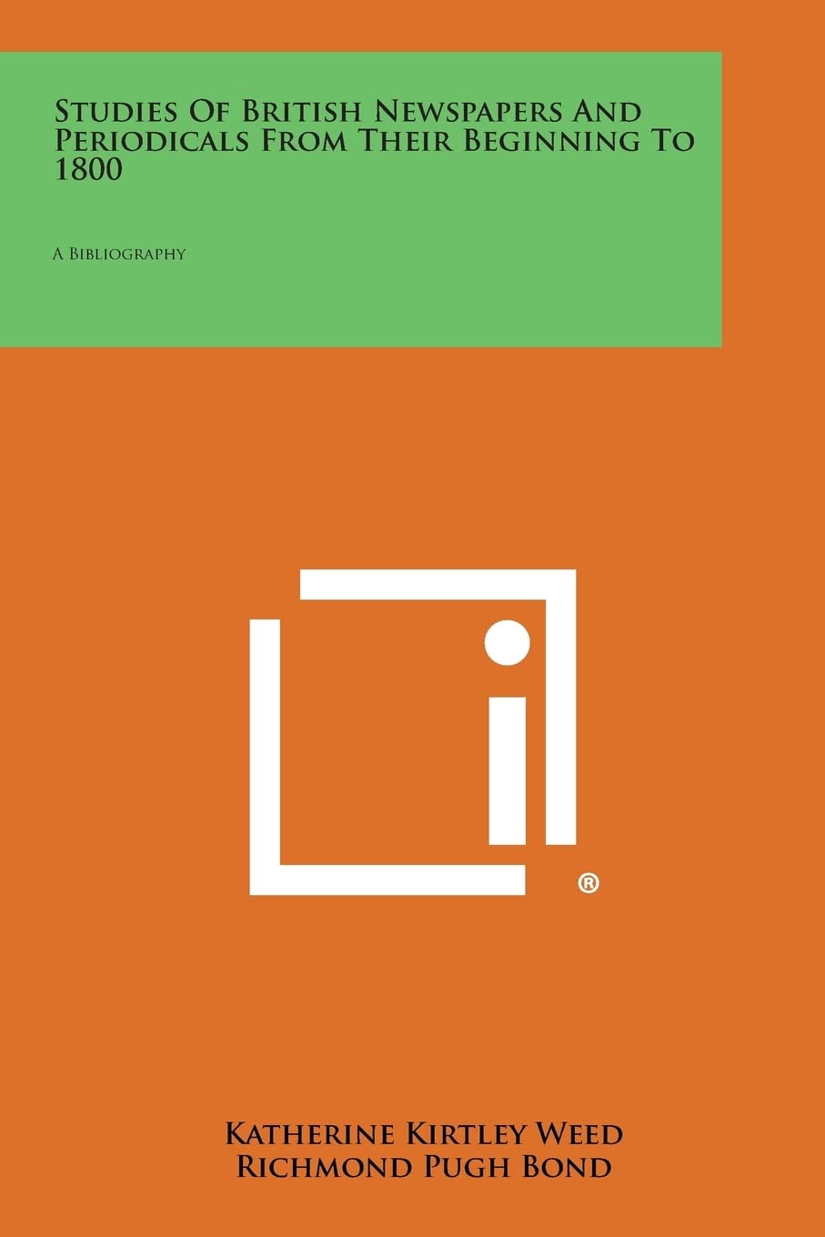 Studies of British Newspapers and Periodicals from Their Beginning to 1800: A Bibliography Contemporary literature