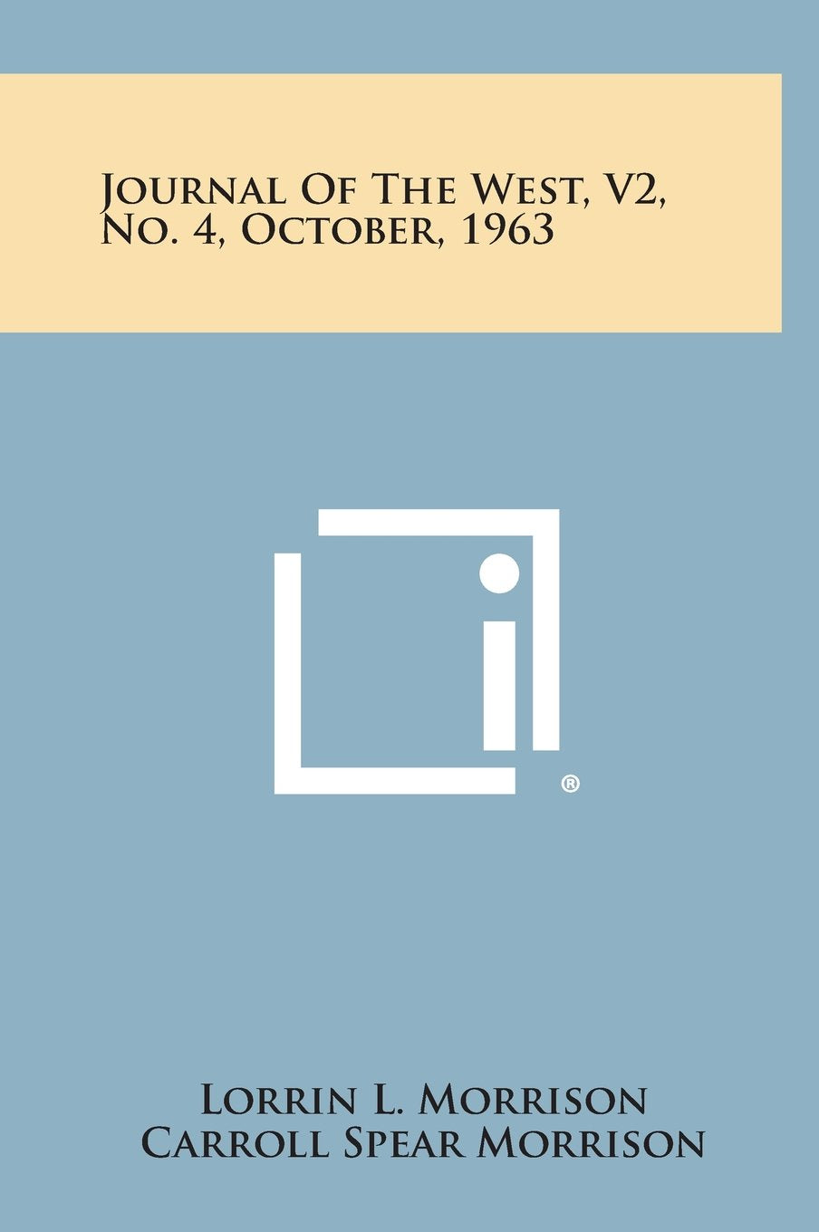 Journal of the West, V2, No. 4, October, 1963 Contemporary literature