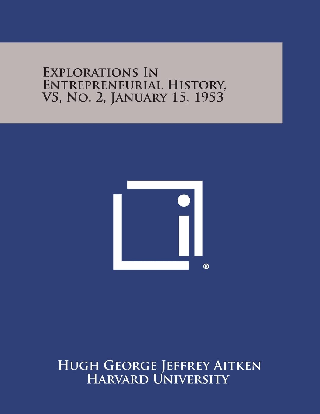 Explorations in Entrepreneurial History, V5, No. 2, January 15, 1953 Contemporary literature