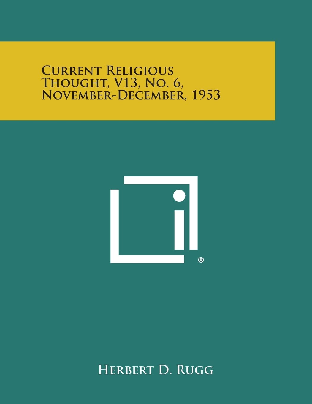 Current Religious Thought, V13, No. 6, November-December, 1953 Contemporary literature
