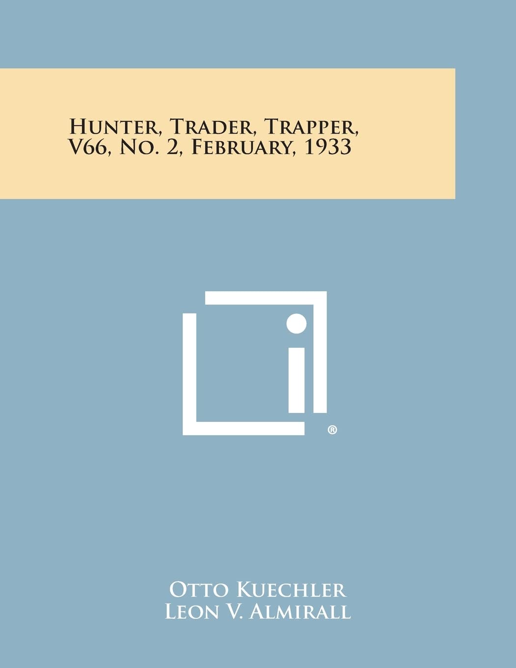 Hunter, Trader, Trapper, V66, No. 2, February, 1933 Contemporary literature