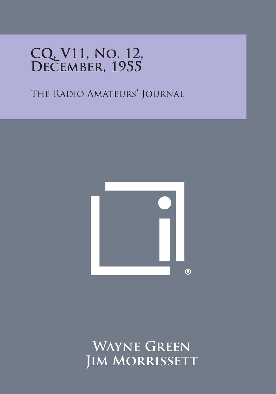 CQ, V11, No. 12, December, 1955: The Radio Amateurs' Journal Contemporary literature