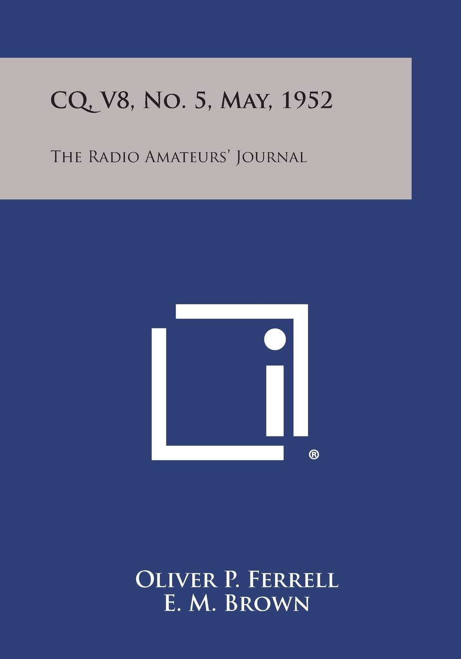 CQ, V8, No. 5, May, 1952: The Radio Amateurs' Journal Contemporary literature