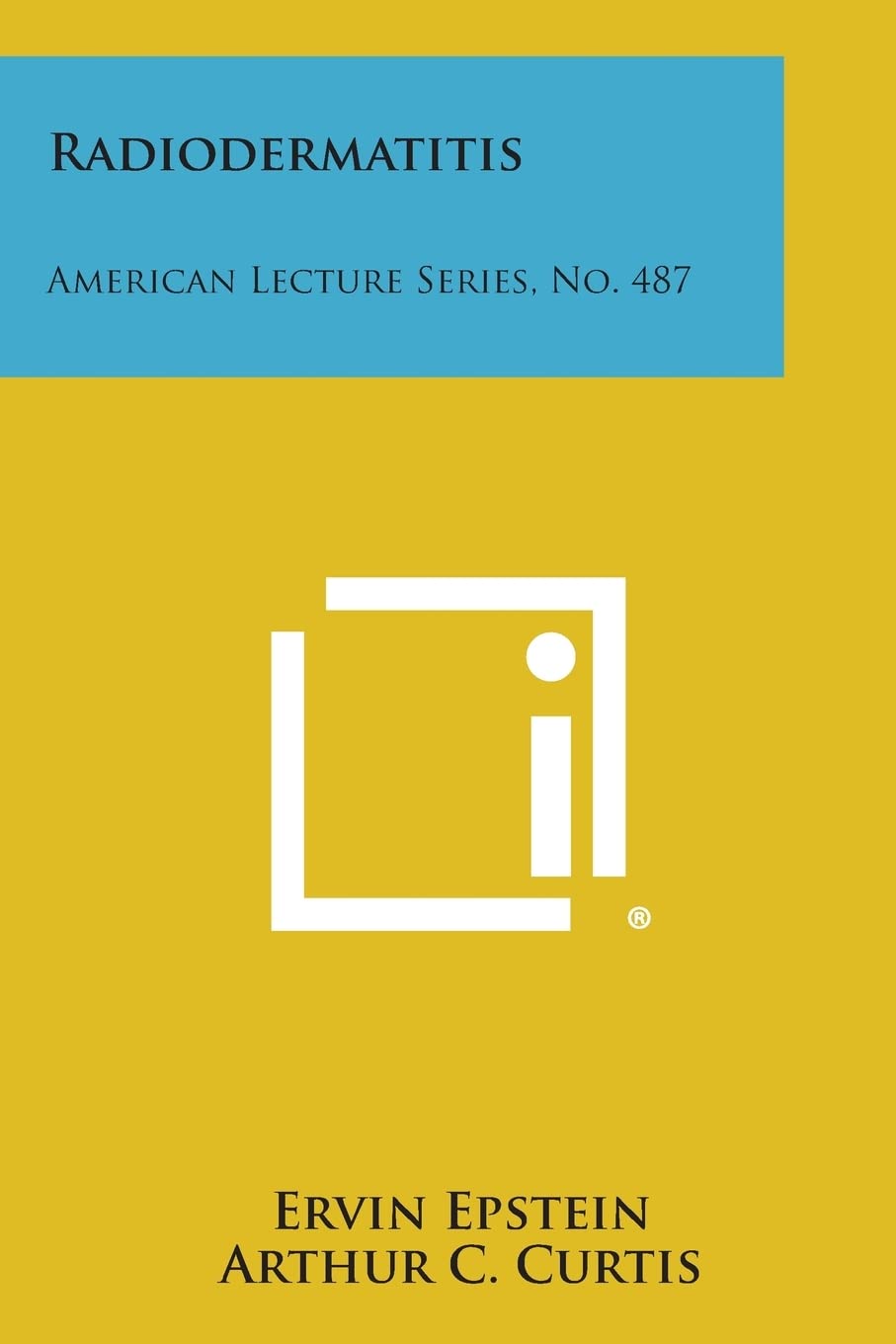 Radiodermatitis: American Lecture Series, No. 487 Contemporary literature