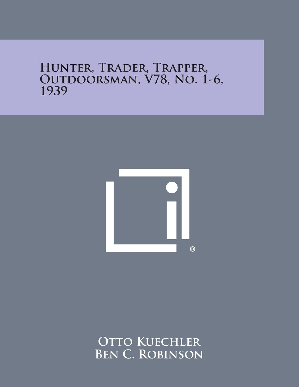 Hunter, Trader, Trapper, Outdoorsman, V78, No. 1-6, 1939 Contemporary literature