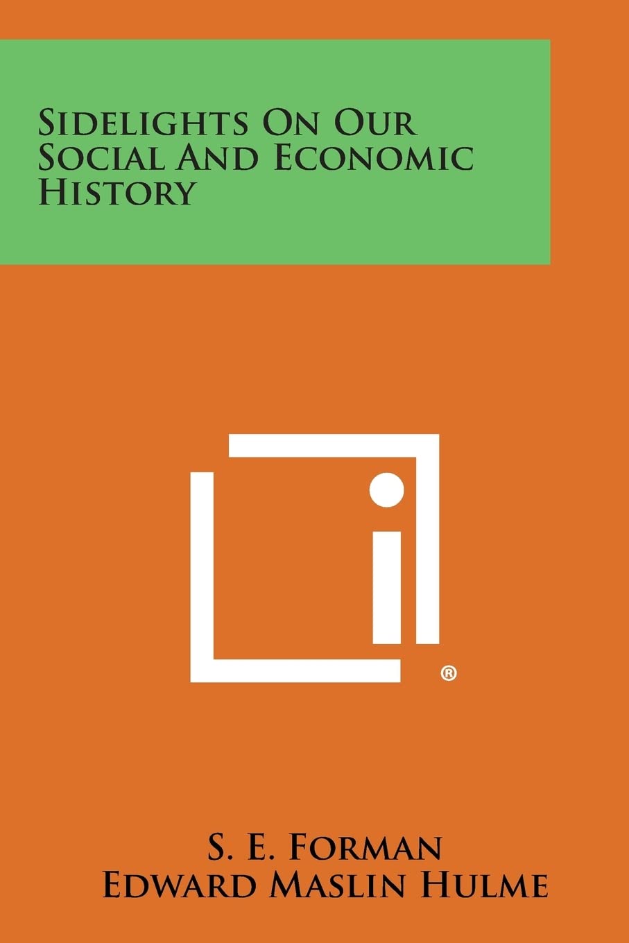 Sidelights on Our Social and Economic History Contemporary literature