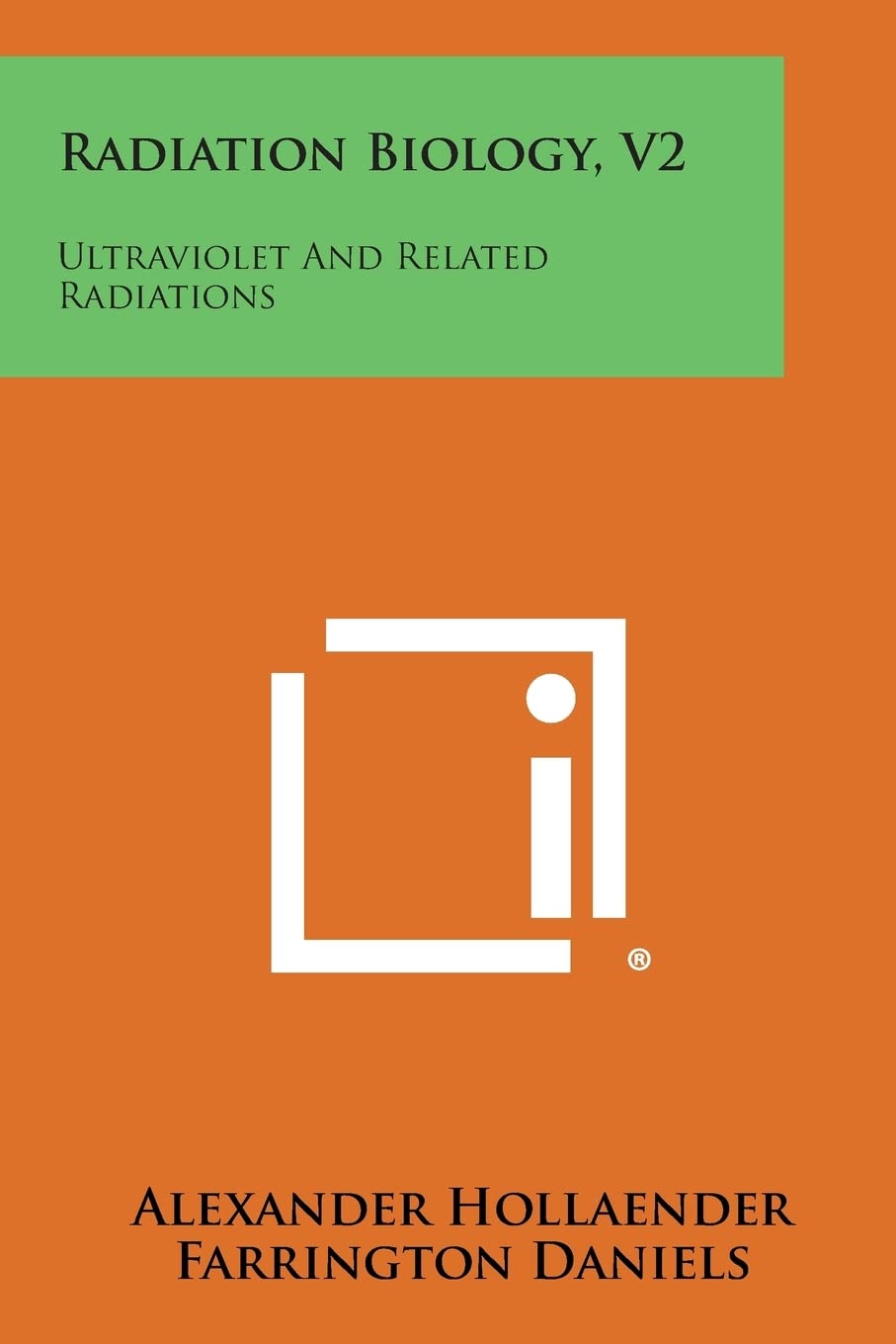 Radiation Biology, V2: Ultraviolet and Related Radiations Contemporary literature