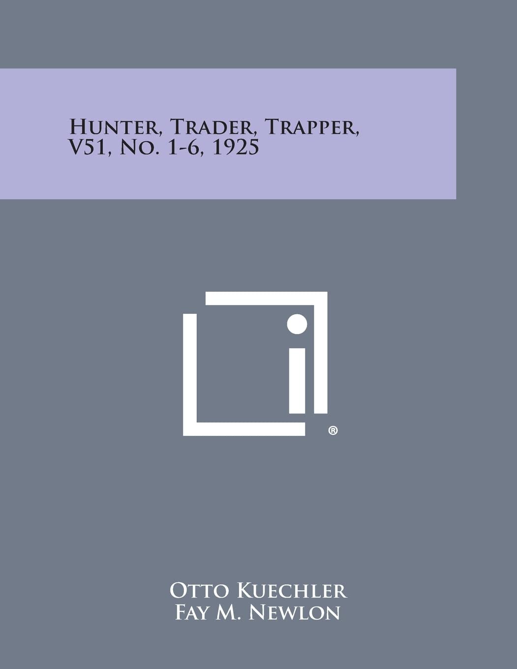 Hunter, Trader, Trapper, V51, No. 1-6, 1925 Contemporary literature