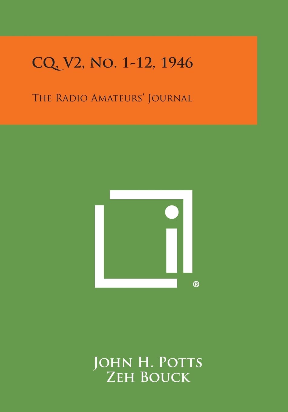 CQ, V2, No. 1-12, 1946: The Radio Amateurs' Journal Contemporary literature