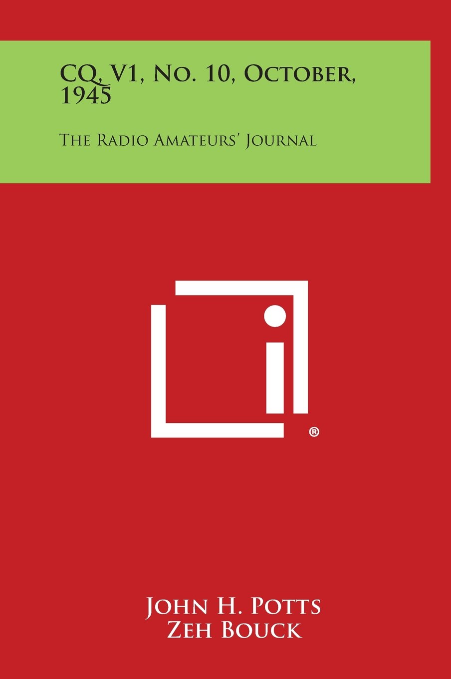 CQ, V1, No. 10, October, 1945: The Radio Amateurs' Journal Contemporary literature