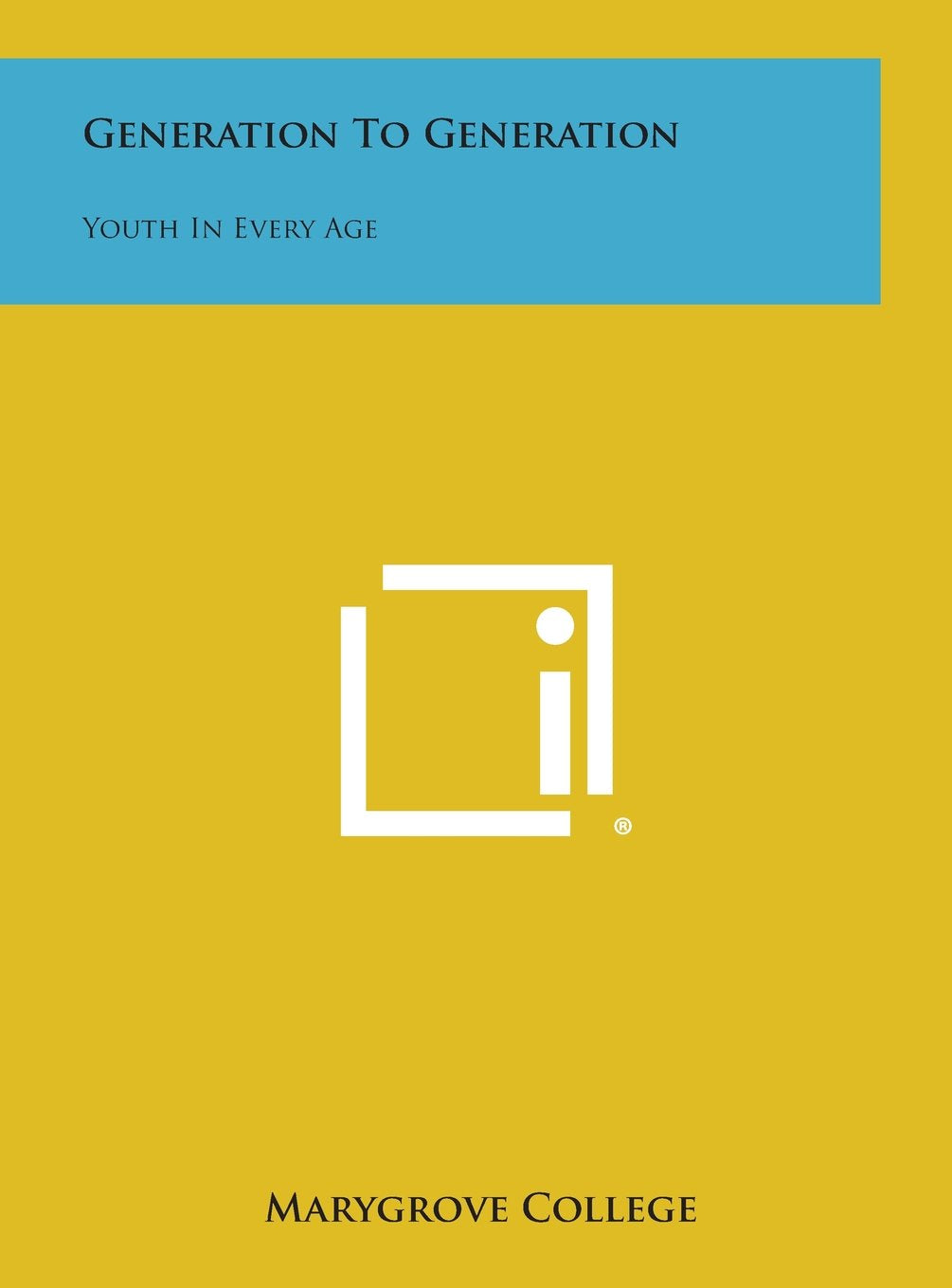 Generation to Generation: Youth in Every Age Contemporary literature