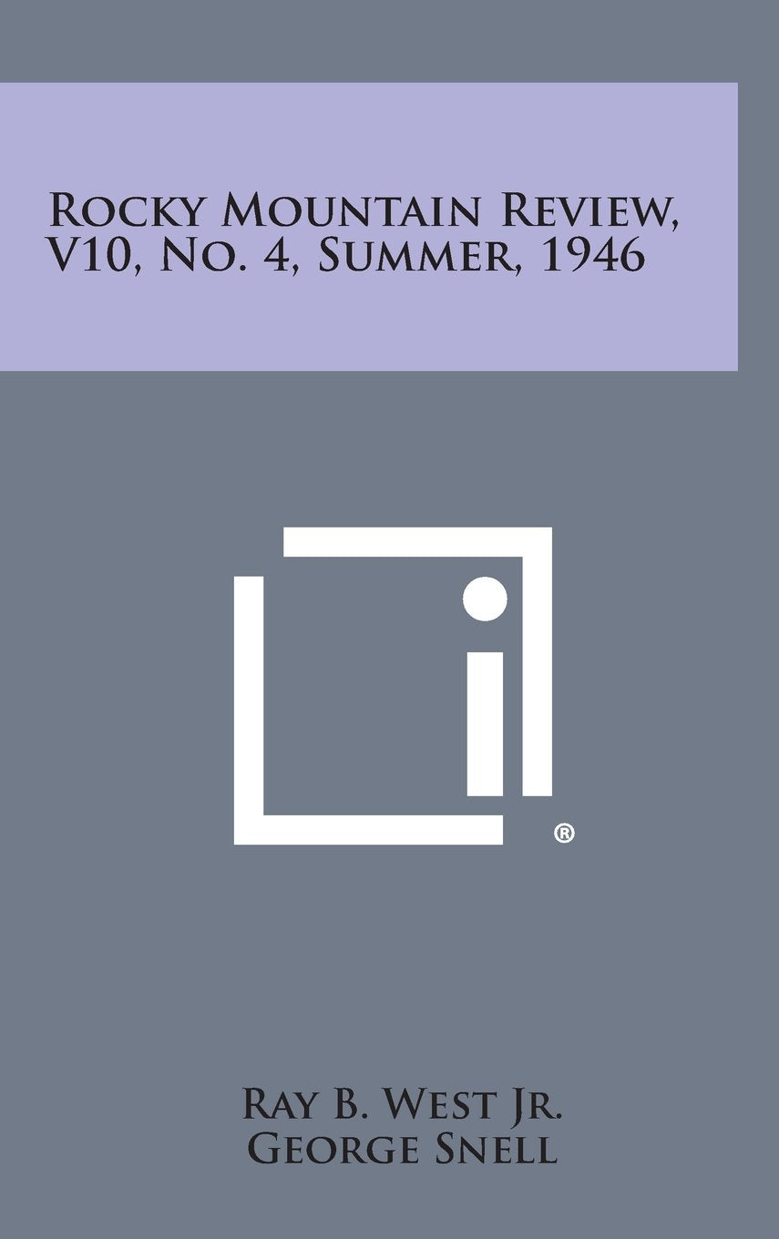 Rocky Mountain Review, V10, No. 4, Summer, 1946 Contemporary literature