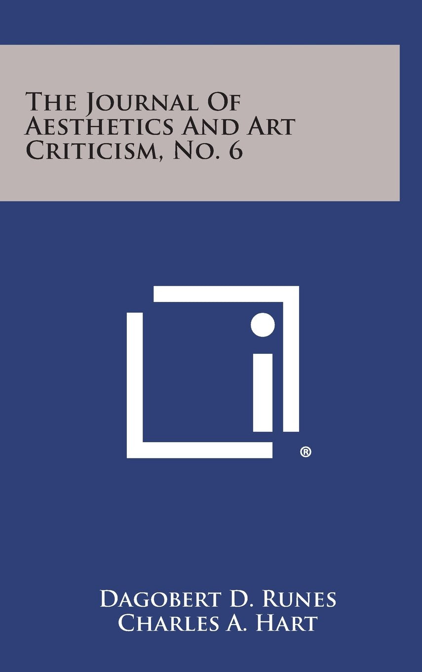 The Journal of Aesthetics and Art Criticism, No. 6 Contemporary literature