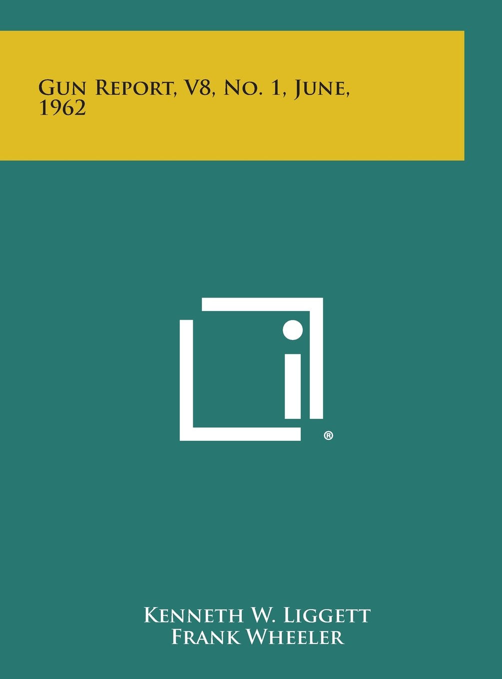 Gun Report, V8, No. 1, June, 1962 Contemporary literature