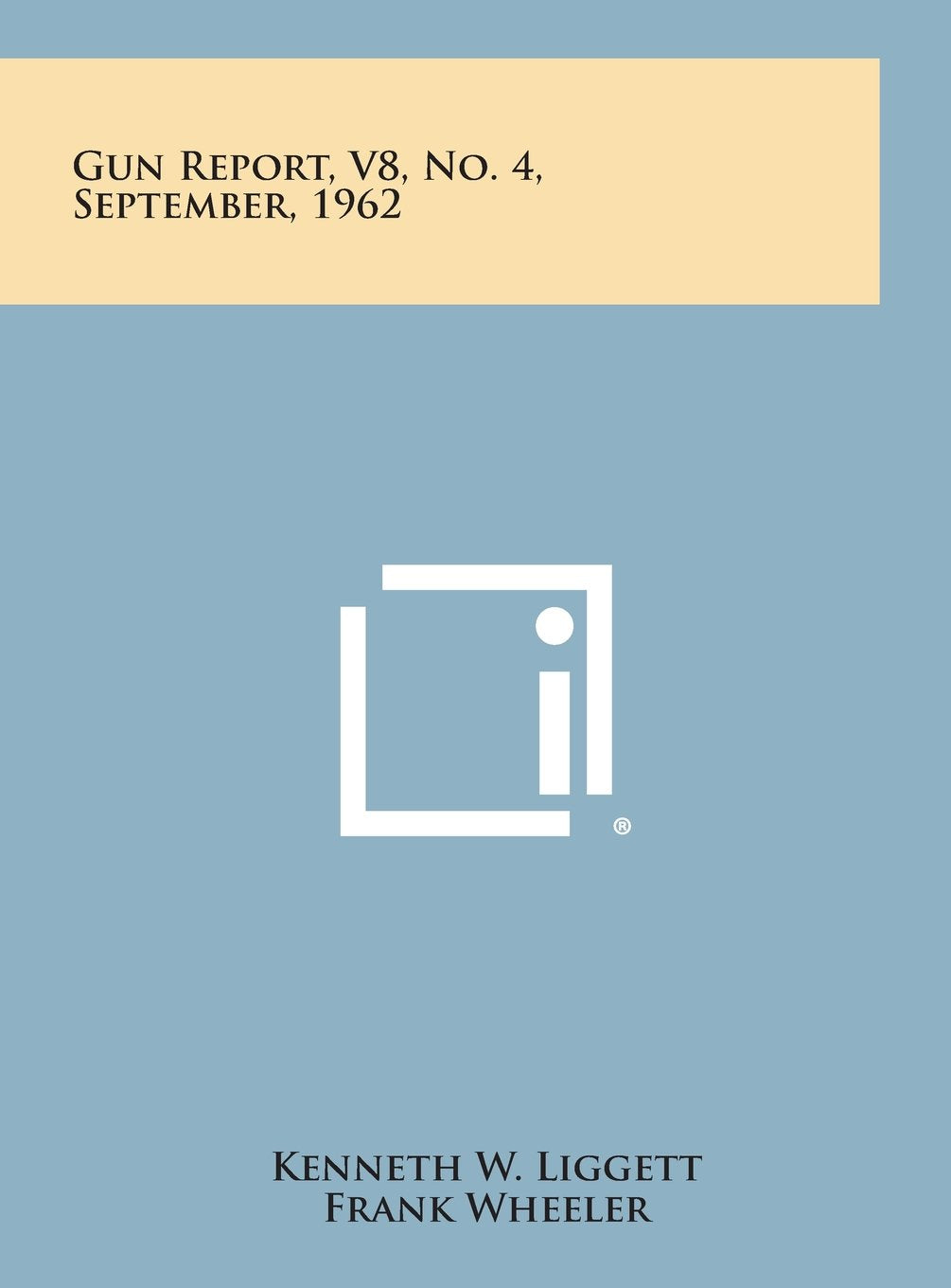Gun Report, V8, No. 4, September, 1962 Contemporary literature
