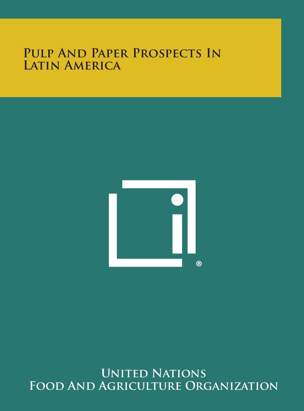 Pulp and Paper Prospects in Latin America Contemporary literature
