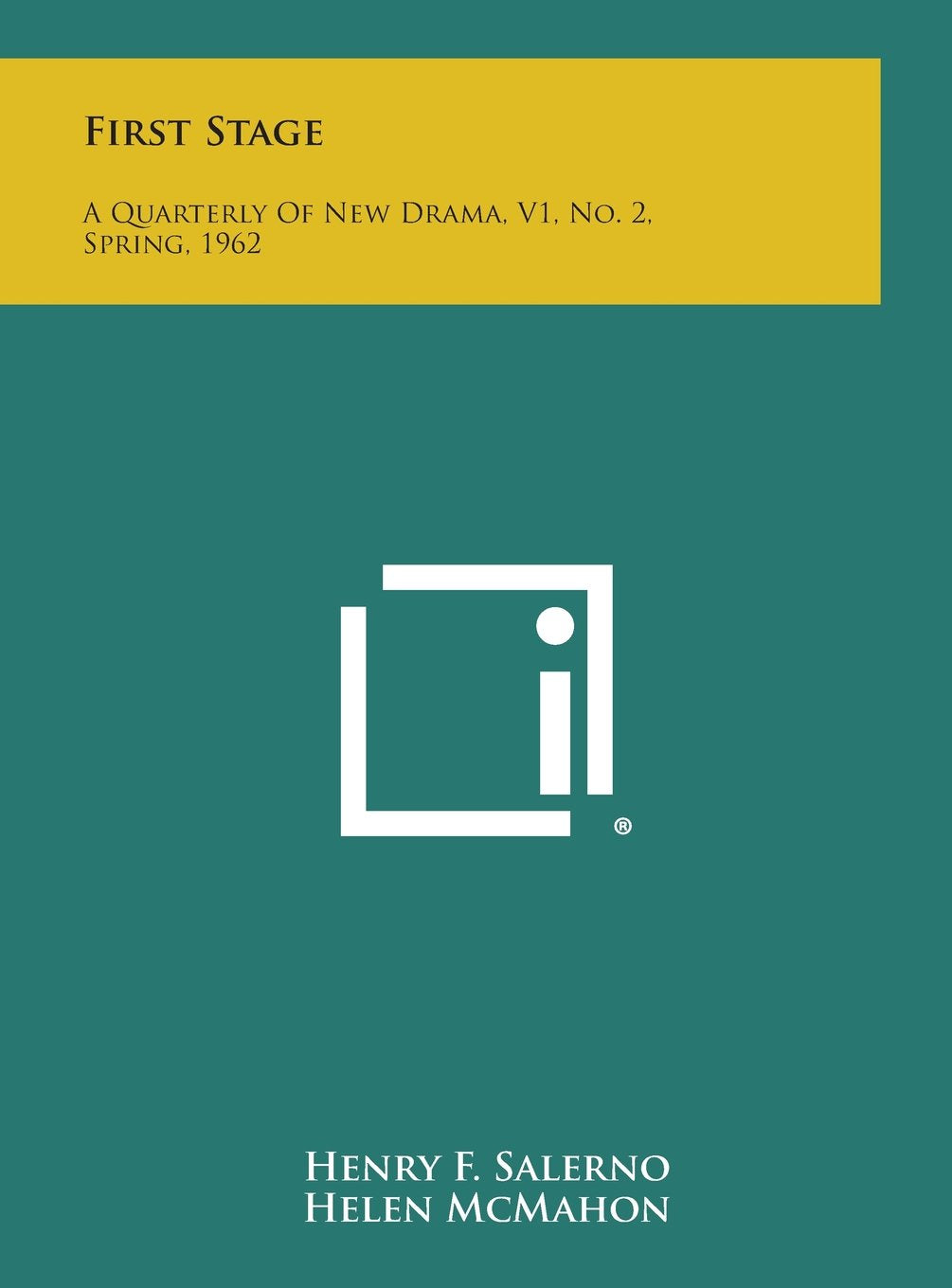 First Stage: A Quarterly of New Drama, V1, No. 2, Spring, 1962 Contemporary literature