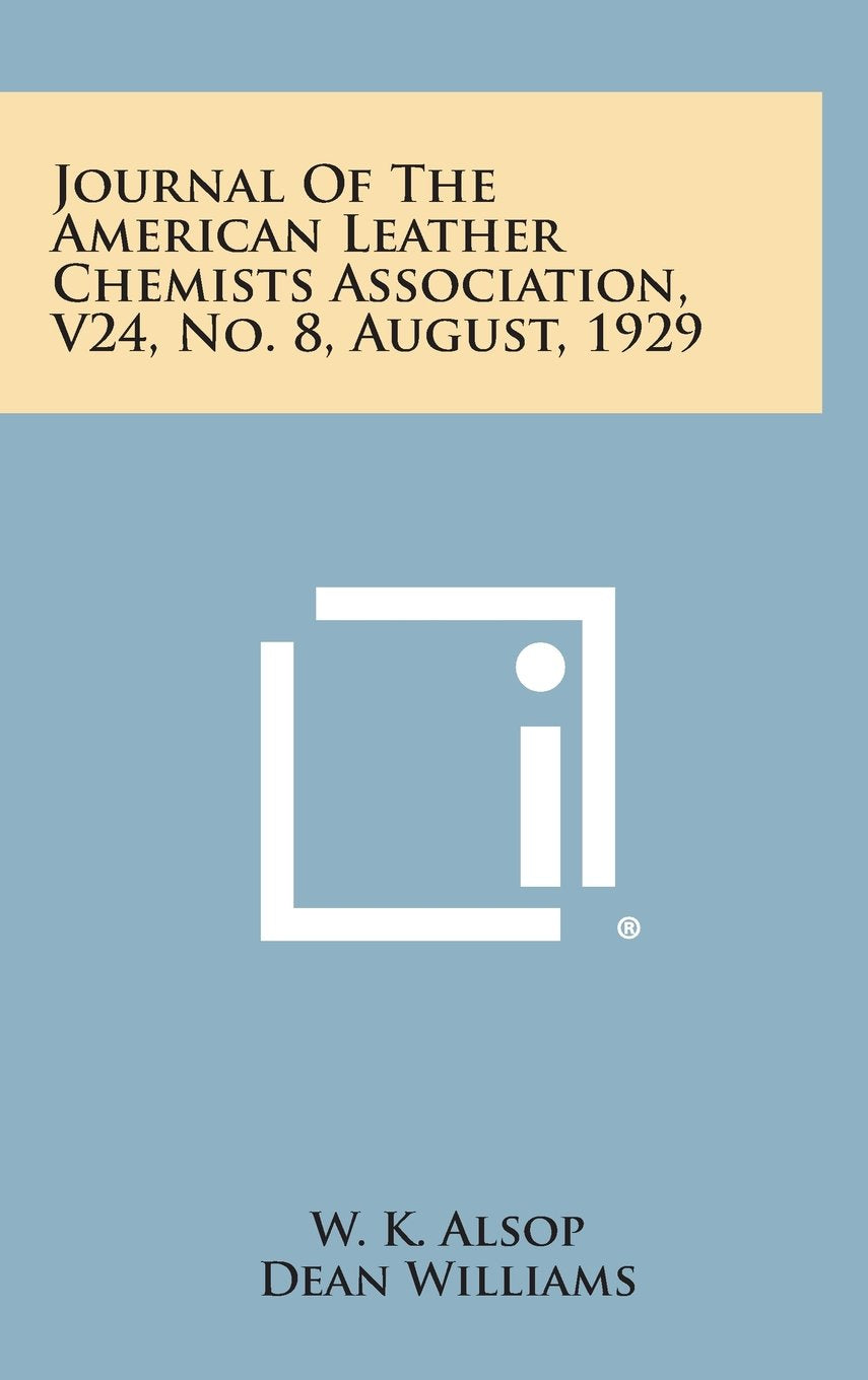 Journal of the American Leather Chemists Association, V24, No. 8, August, 1929 Contemporary literature