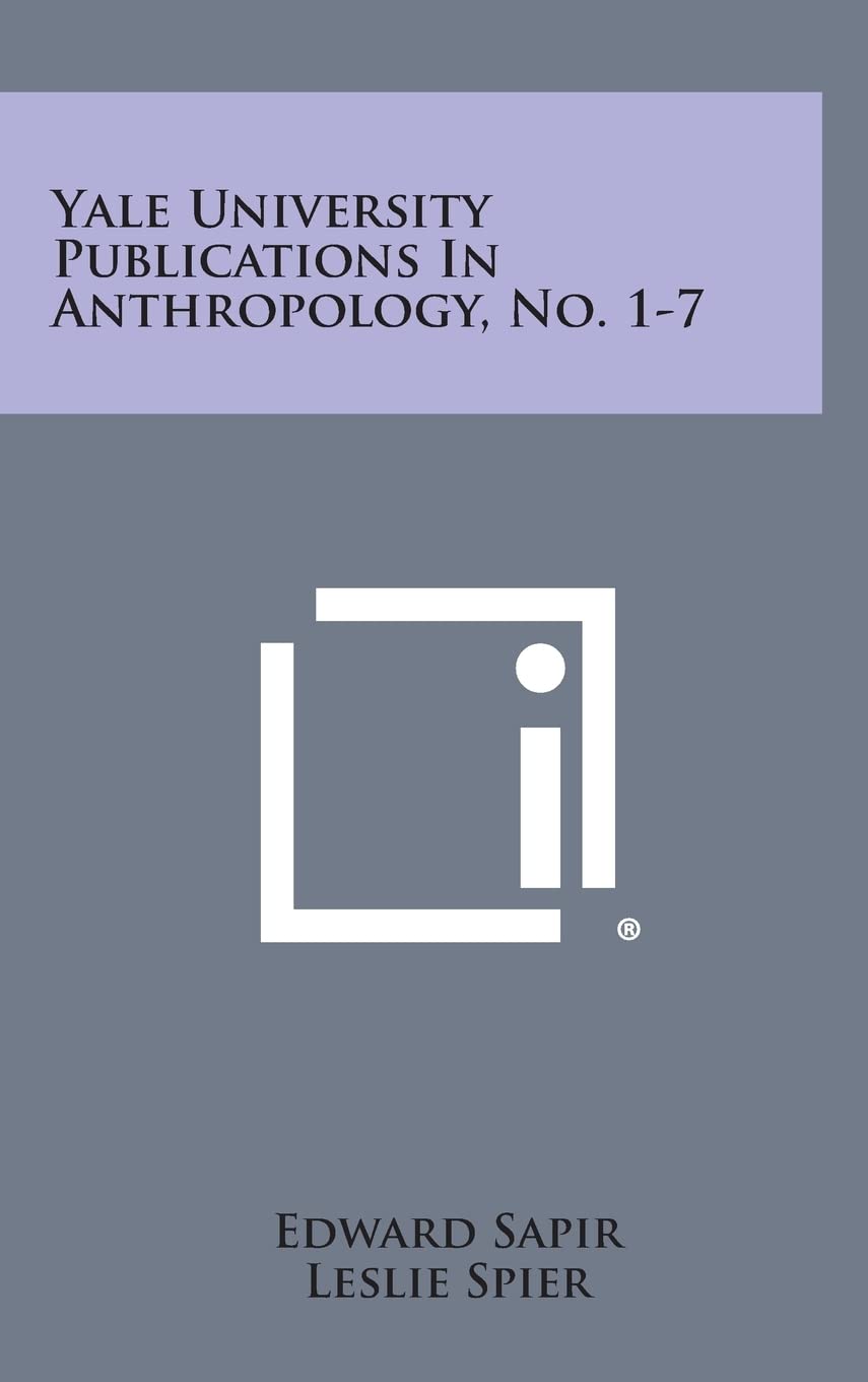 Yale University Publications in Anthropology, No. 1-7 Social Sciences