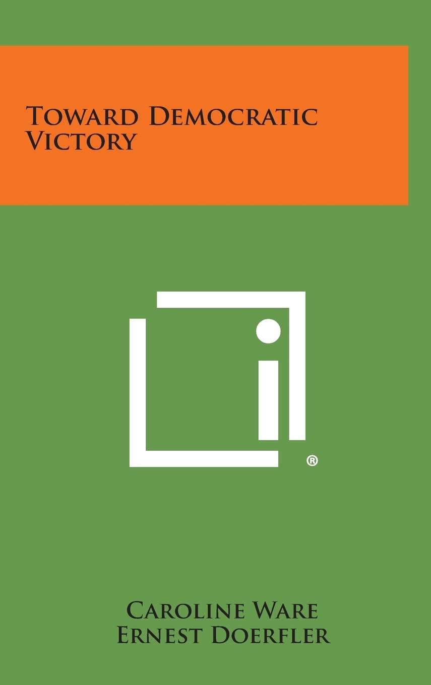 Toward Democratic Victory Contemporary literature